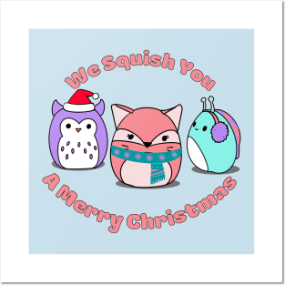 We Squish You A Merry Christmas Posters and Art